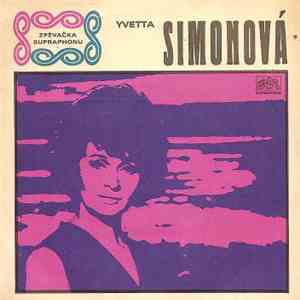 Yvetta Simonová - Mávej (Call Me) / Jen Ten Tvůj úsměv Mi Zůstal