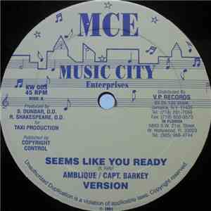 Ambilique, Capt. Barkey / Derrick Harriot - Seems Like You Ready / Solomon