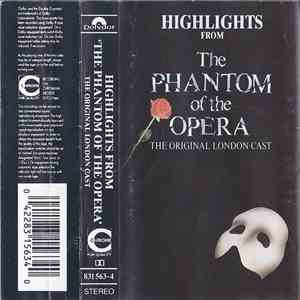 Andrew Lloyd Webber, The Original London Cast - Highlights From The Phantom Of The Opera