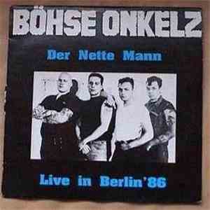 Böhse Onkelz - Der Nette Mann - Live In Berlin '86