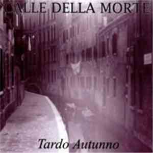 Calle Della Morte - Tardo Autunno