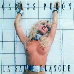 Carlos Peròn - La Salle Blanche