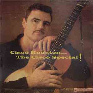 Cisco Houston - The Cisco Special!