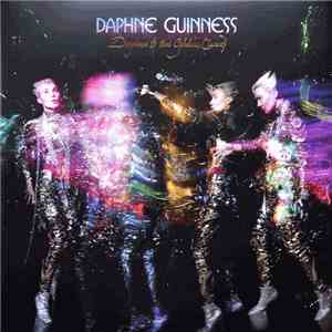 Daphne Guinness - Daphne & The Golden Chord