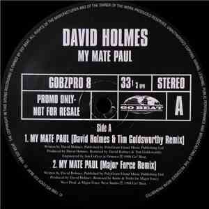 David Holmes - My Mate Paul