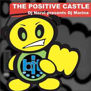 DJ Nervi Presents DJ Marina - The Positive Castle