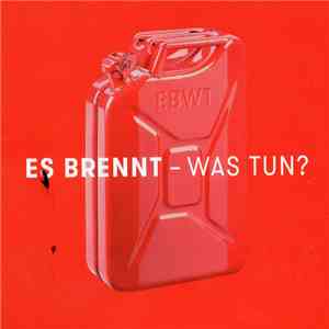 Es Brennt - Was Tun? - Es Brennt - Was Tun?