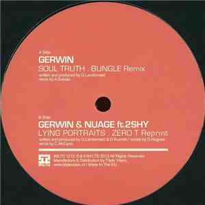 Gerwin & Nuage  - Soul Truth (Bungle Remix) / Lying Portraits (Zero T Reprint)