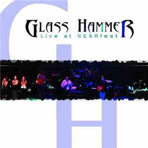 Glass Hammer - Live At NEARfest