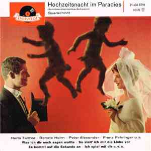 Herta Talmar, Renate Holm, Peter Alexander, Franz Fehringer - Hochzeitsnacht Im Paradies (Schröder-Hentschke-Schwenn) Querschnitt
