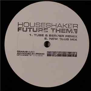 Houseshaker - Future Theme