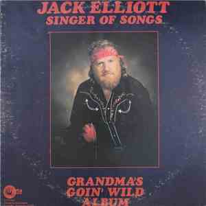 Jack Elliott  - Grandma's Goin' Wild Album