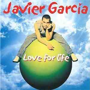 Javier Garcia - Love For Life