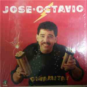 Jose Octavio - Dinamita !