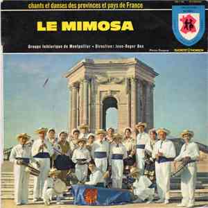 Le Mimosa - Chants Et Danses Des Provinces Et Pays de France