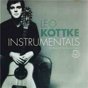 Leo Kottke - Instrumentals: The Best Of The Capitol Years