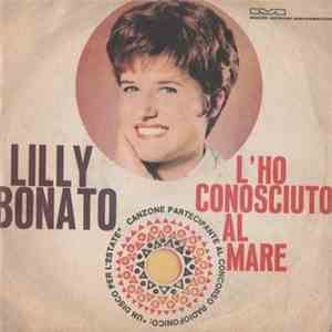 Lilly Bonato - L'Ho Conosciuto Al Mare