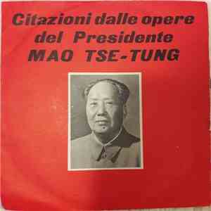 Mao Zedong - Citazioni Dalle Opere Del Presidente Mao Tse-Tung