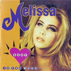 Melissa - Sexy Is The Word