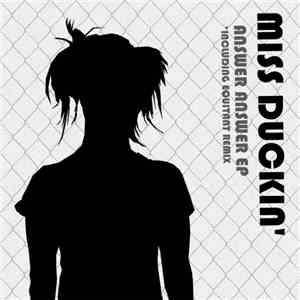 Miss Duckin' - Answer Answer EP