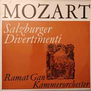 Mozart, Ramat Gan Kammerorchester - Salzburger Divertimenti