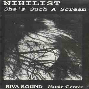 Nihilist  - She's Such A Scream