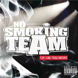 No Smoking Team - Terve Elämä, Puhdas Omatunto
