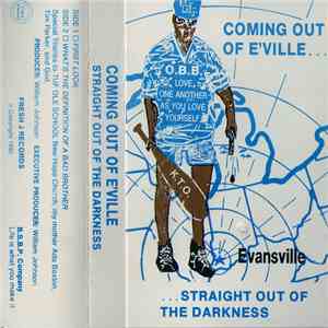 O.B.B. - Coming Out Of E'Ville...Straight Out Of The Darkness