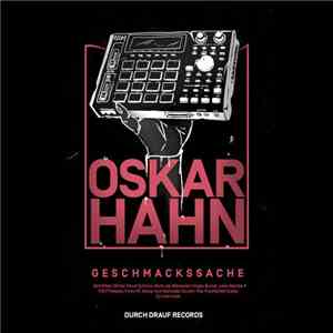 Oskar Hahn  - Geschmackssache