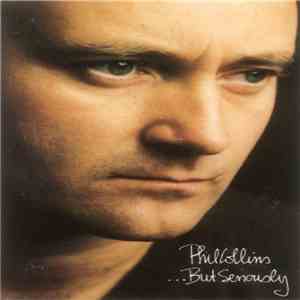 Phil Collins - . . . But Seriously