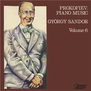 Prokofiev, György Sandor - Piano Music Volume 6