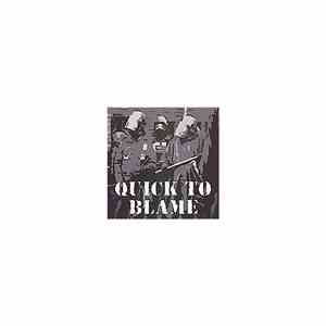 Quick To Blame - Quick To Blame
