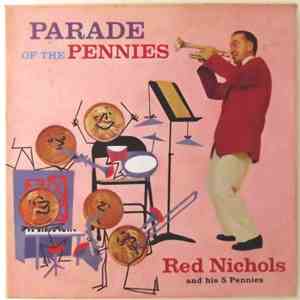 Red Nichols - Parade Of The Pennies