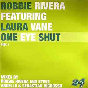 Robbie Rivera & Laura Vane - One Eye Shut (Disc 1)