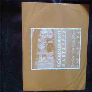 Rockin Robert & Lets Fetz - Schwarzer Cadillac / Rock A Billy Bub