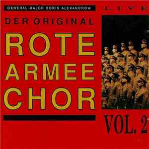Rote Armee Chor, General-Major Boris Alexandrov - Der Original Rote Armee Chor Vol. 2