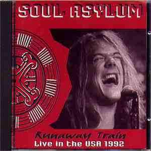 Soul Asylum  - Runaway Train Live In The USA 1992