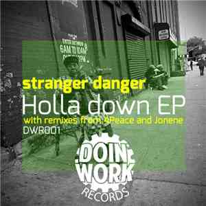 Stranger Danger - The Holla Down EP