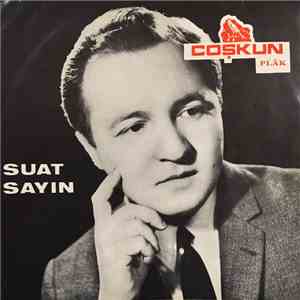 Suat Sayın - Sevgine Muhtacım Ben / Bu Sana Son Mektubum