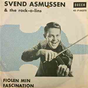 Svend Asmussen & The Rock-o-lins - Fiolen Min / Fascination