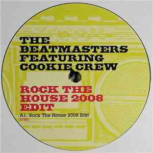 The Beatmasters Featuring Cookie Crew - Rock The House 2008 Edit