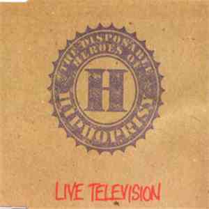 The Disposable Heroes Of Hiphoprisy - Live Television