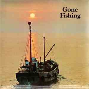 The Fishermen  - Gone Fishing