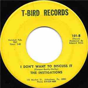 The Instigations - I Don't Want To Discuss It
