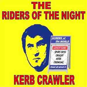 The Riders Of The Night - Kerb Crawler