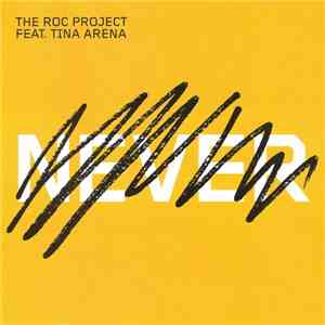 The Roc Project Feat. Tina Arena - Never