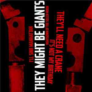 They Might Be Giants - They'll Need A Crane