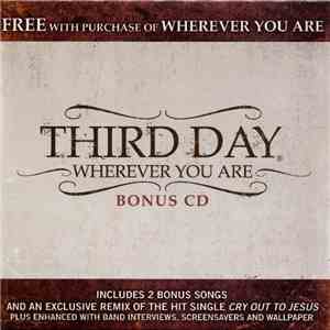 Third Day - Wherever You Are (Bonus CD)