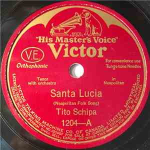 Tito Schipa - Santa Lucia / Vieni Sul Mar!