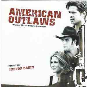 Trevor Rabin - American Outlaws (Original Motion Picture Soundtrack)